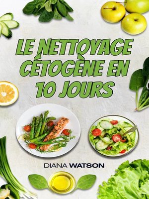 cover image of Le nettoyage cétogène en 10 jours